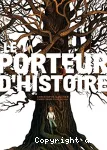 Le porteur d'histoire