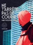 Ne t'arrête pas de courir