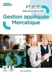 Gestion appliquée Mercatique 2nd/1re/Tle Bacs pro Cusine et CSR. Delagrave / 2022