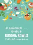 Les inratables recettes de buddha bowls