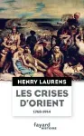 Les crises d'Orient